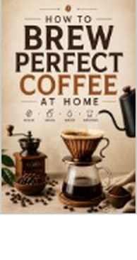 Cover of Coffee Brewing for Beginners